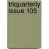Triquarterly Issue 105 door Marilyn Hacker