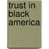 Trust In Black America