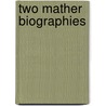 Two Mather Biographies by W.J. Scheick