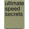 Ultimate Speed Secrets door Ross Bentley