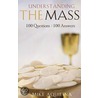 Understanding The Mass door Mike Aquilina