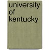 University Of Kentucky door Frederic P. Miller