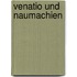 Venatio Und Naumachien