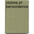 Victims Of Benevolence