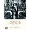 Victorian Factory Life door Trevor May