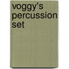 Voggy's Percussion Set by Yasmin Abendroth