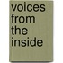 Voices from the Inside