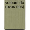 Voleurs De Reves (Les) door Bachir Hadjadj