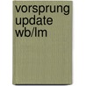 Vorsprung Update Wb/Lm door Thomas A. Lovik