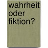 Wahrheit oder Fiktion? door Mike Macedonio
