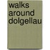 Walks Around Dolgellau