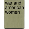 War and American Women door William B. Breuer