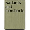 Warlords and Merchants door Kamal Dib