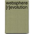 WebSphere [R]Evolution