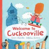 Welcome To Cuckooville door Susan Chandler