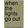 When the Lights Go Out door Max Elliot Anderson