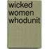 Wicked  Women Whodunit