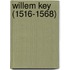 Willem Key (1516-1568)