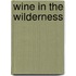 Wine in the Wilderness