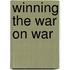 Winning the War on War