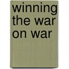 Winning the War on War by Joshua S. Goldstein