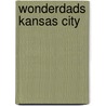 Wonderdads Kansas City door Wonderdads Staff