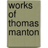 Works of Thomas Manton door Thomas Mann