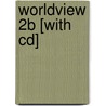 Worldview 2b [with Cd] door Michael Rost
