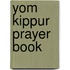 Yom Kippur Prayer Book