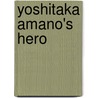 Yoshitaka Amano's Hero door Yoshitaka Amano