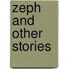 Zeph And Other Stories door George Robert Sims