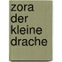 Zora der kleine Drache