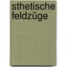 sthetische Feldzüge door Ludolf Wienbarg