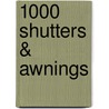 1000 Shutters & Awnings by Jo Cryder