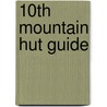 10th Mountain Hut Guide door Warren Ohlrich