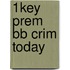 1key Prem Bb Crim Today