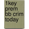 1key Prem Bb Crim Today door Robert J. Mutchnick