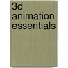 3D Animation Essentials by Andy Beane
