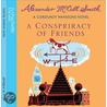 A Conspiracy Of Friends door Alexander Mccallsmith