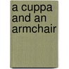 A Cuppa And An Armchair door Not Available