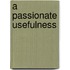 A Passionate Usefulness