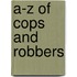 A-Z Of Cops And Robbers