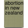 Abortion In New Zealand door John McBrewster