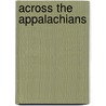 Across The Appalachians door Wilford A. Bladen