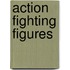 Action Fighting Figures