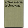 Active Media Technology by P.C. Yuen