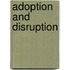 Adoption And Disruption