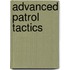 Advanced Patrol Tactics