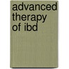 Advanced Therapy Of Ibd by Theodore M. Bayless