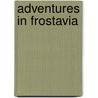 Adventures In Frostavia by Robin Cousins